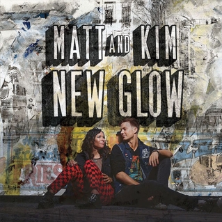 matt and kim - new glow