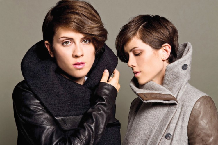 Tegan and Sara.