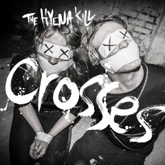 the-hyena-kill-crosses-cover