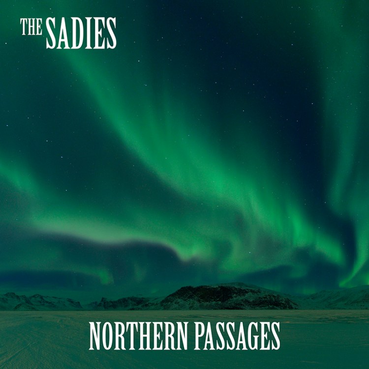 The Sadies - Northern Passages