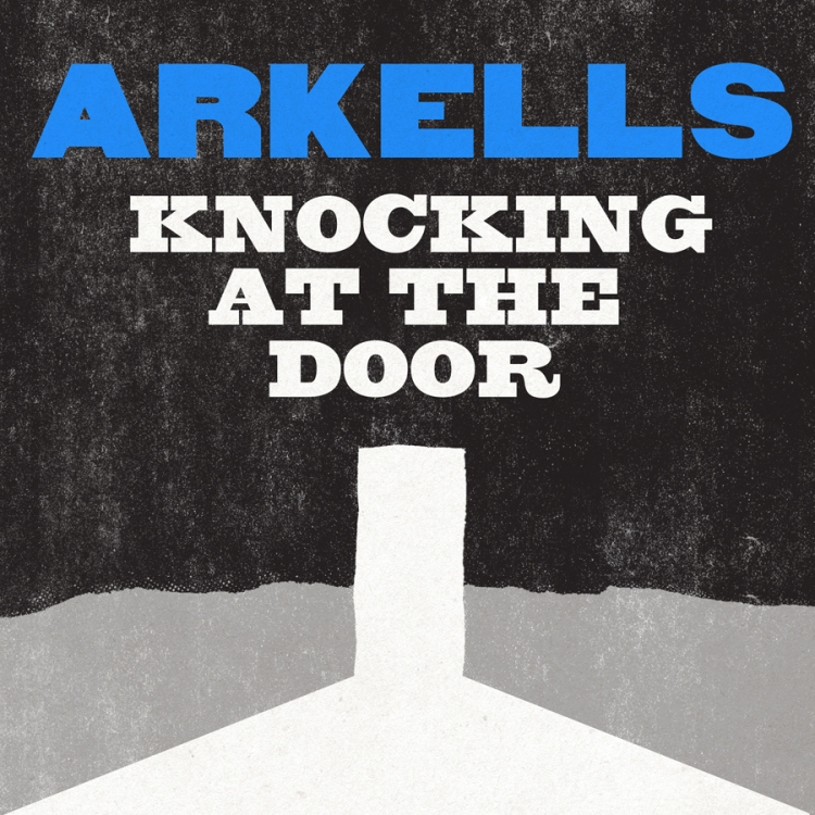 Arkells "Knocking At The Door"