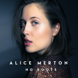 Alice Merton - "No Roots"
